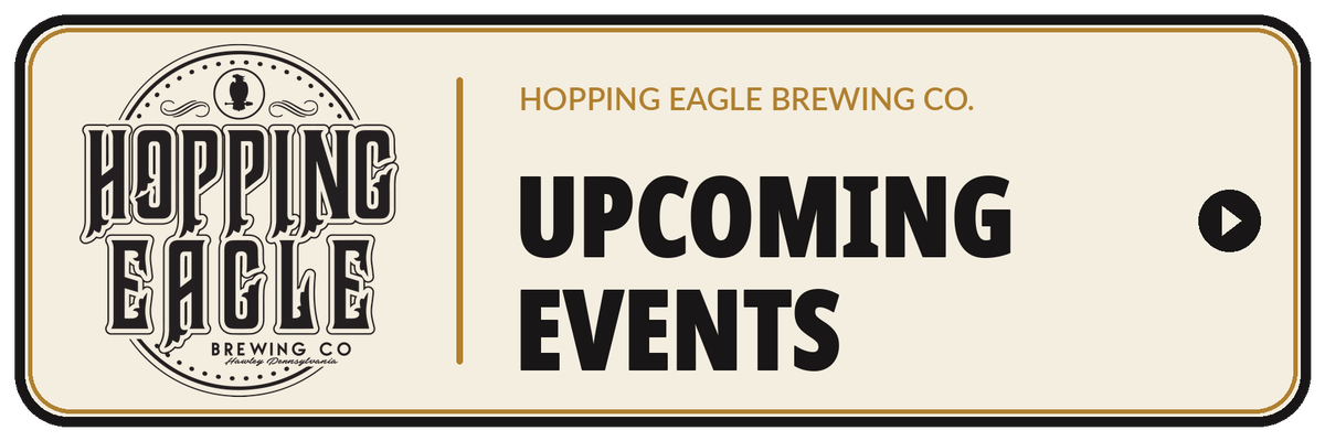 Upcoming Events at Hopping Eagle Brewing Company